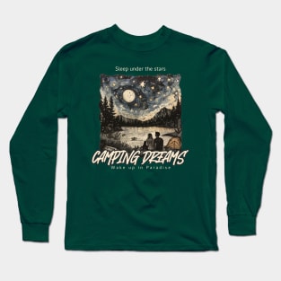 Sleep Under the Stars, Wake up in Paradise Long Sleeve T-Shirt